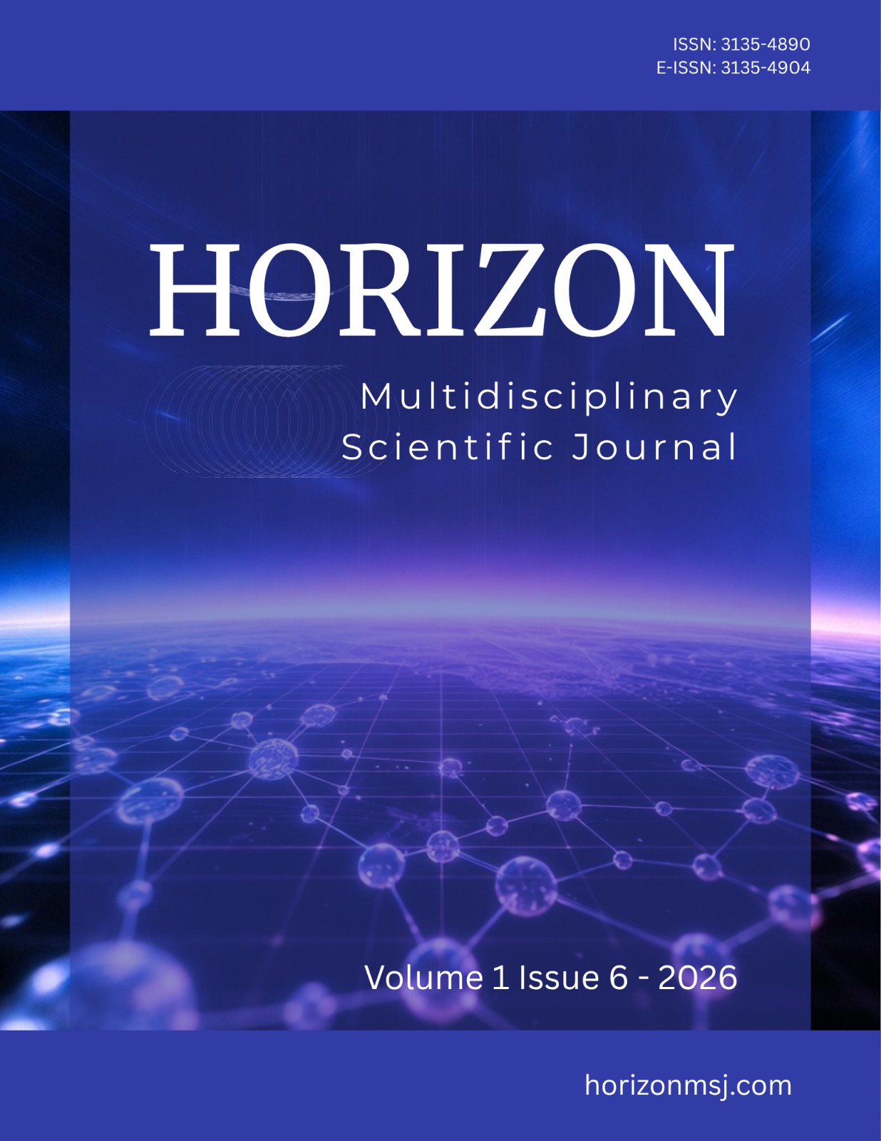 					View Vol. 1 No. 6 (2026): Horizon Multidisciplinary Scientific Journal 
				
